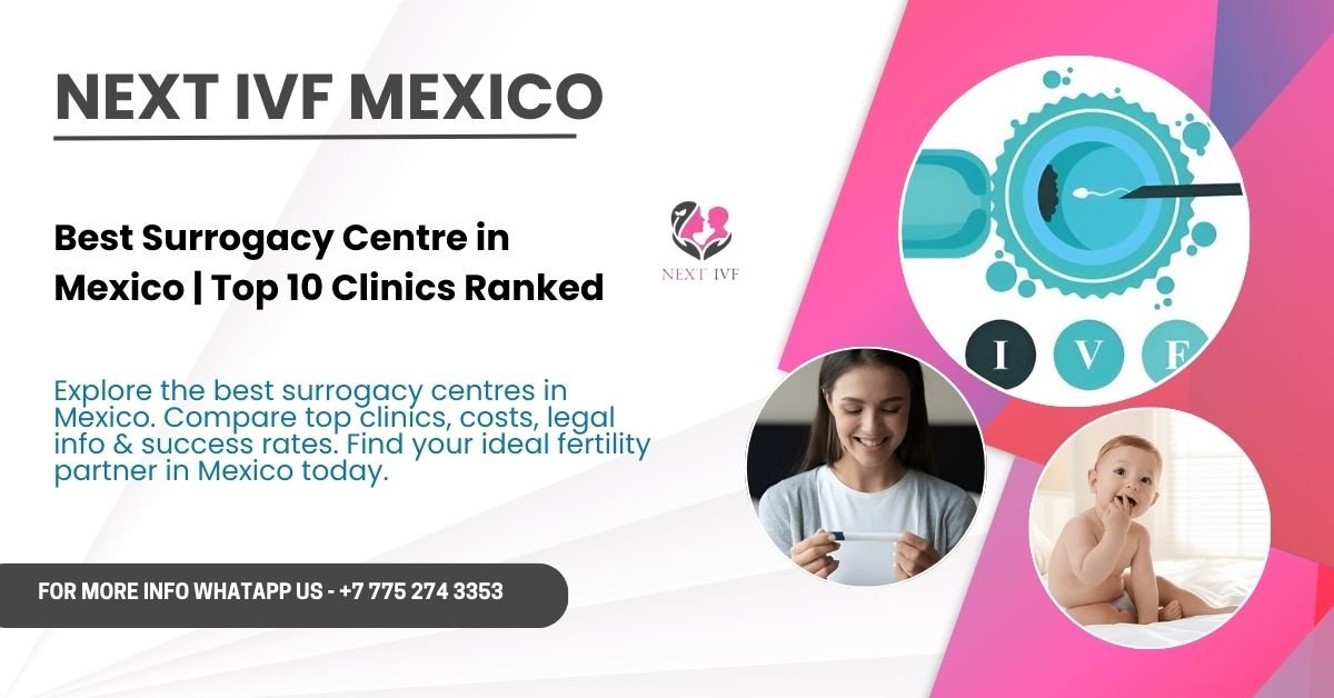 BEST SURROGACY CENTRE IN MEXICO