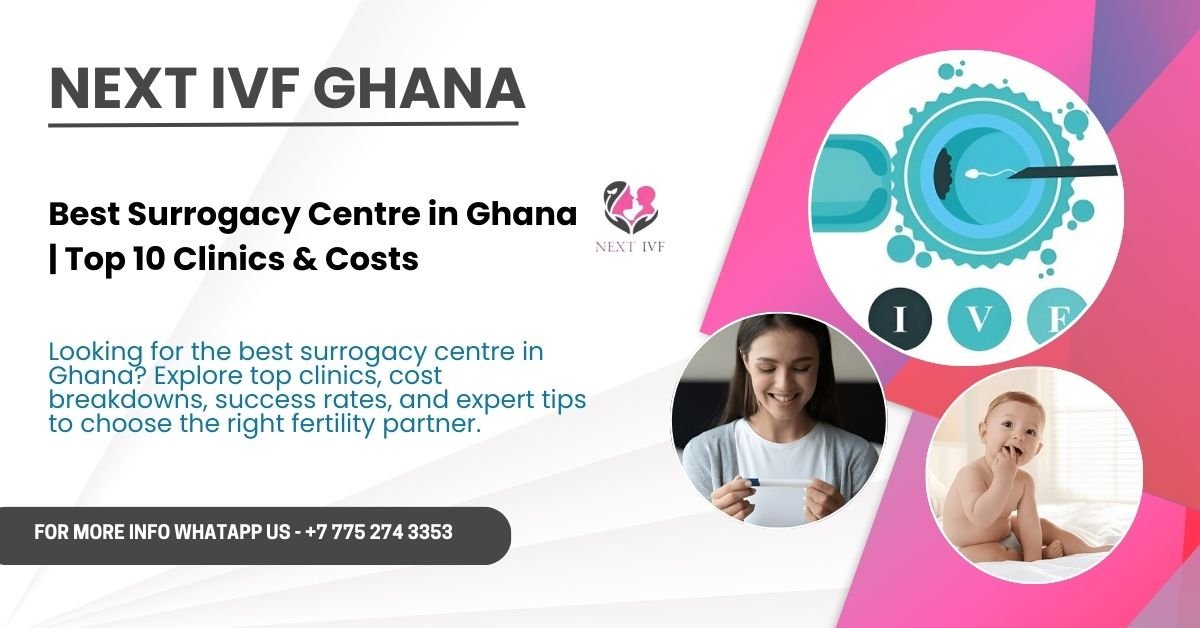 Best Surrogacy centre in Ghana